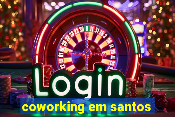 coworking em santos